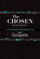 The Chosen Presents: A Blended Harmony Of The Gospels