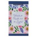 Walk by Faith - 2 Corinthians 5:7