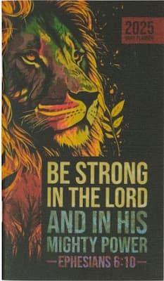 Be Strong in the Lord  - Ephesians 6:10