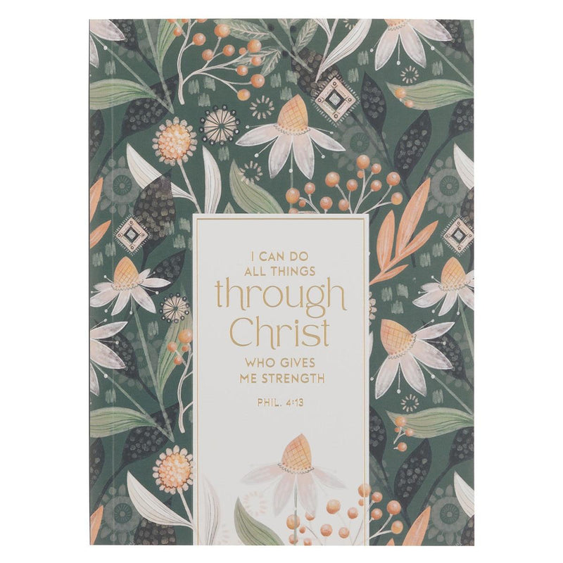 All Things Through Christ Phil. 4:13 Notebook Bound Green