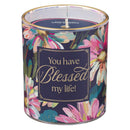You Have Blessed My Life Glass Candle