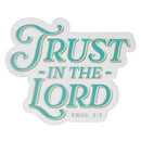 Trust In The Lord Sticker Vinyl