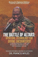 Battle of Altars: Spiritual Technology for Divine Encounters