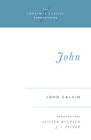 John (Crossway Classic Commentaries)