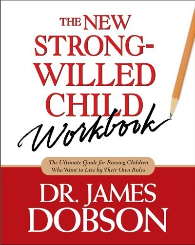 The New Strong Willed Child Workbook