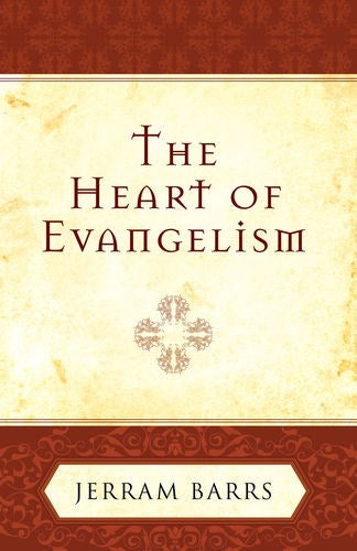 The Heart Of Evangelism