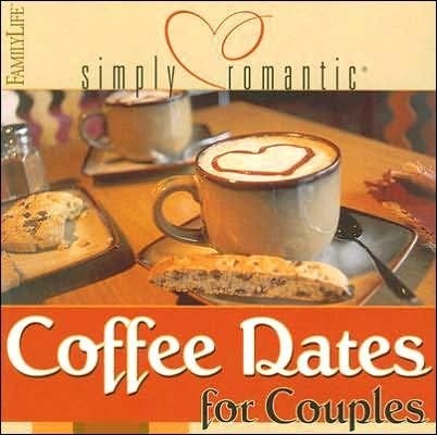 Coffee Dates For Couples (Simply Romantic) (NO DATE=PUB O/S*)