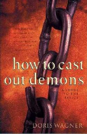 How To Cast Out Demons