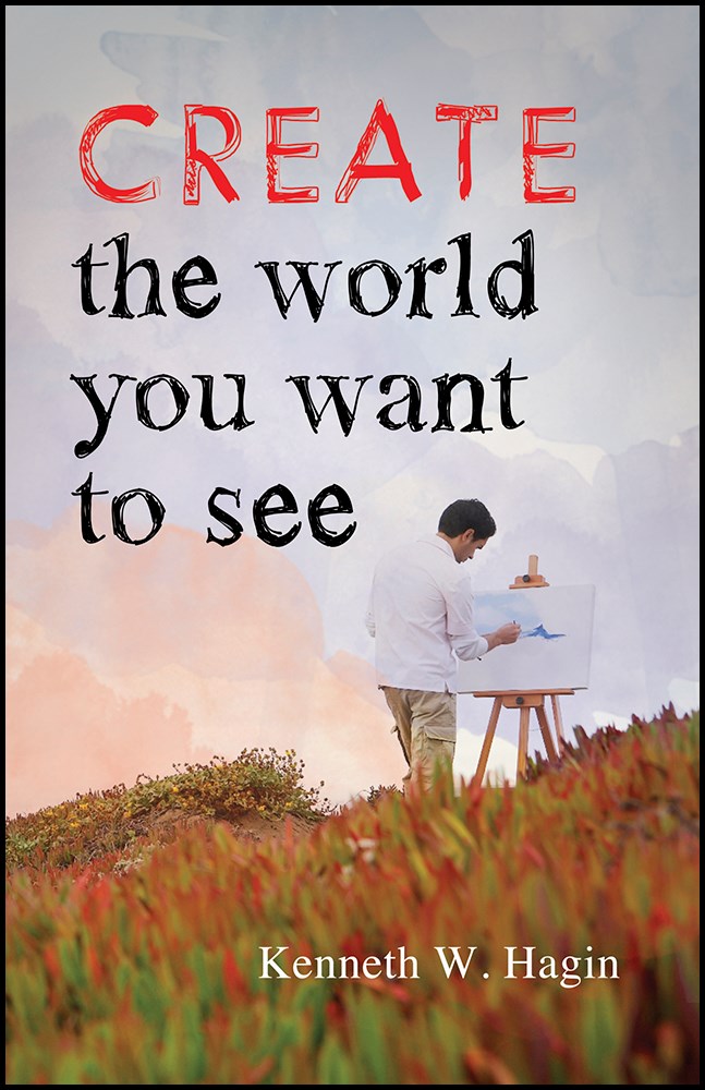 Create The World You Want To See