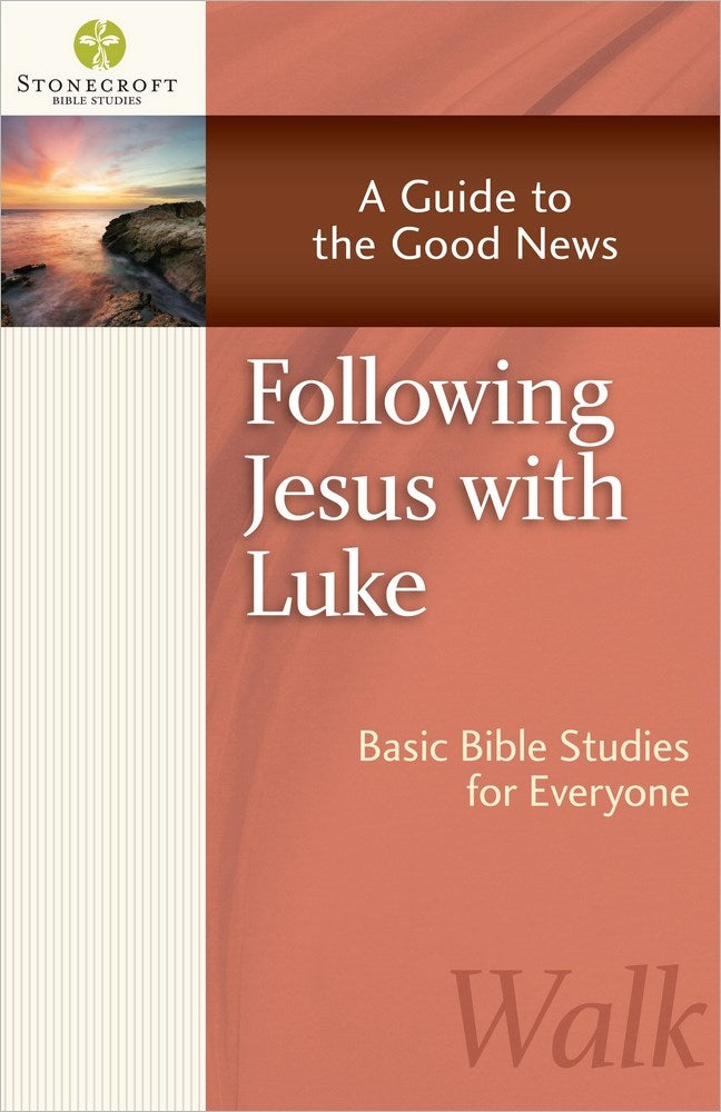 Following Jesus With Luke (Stonecroft Bible Studies)