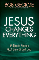 Jesus Changes Everything