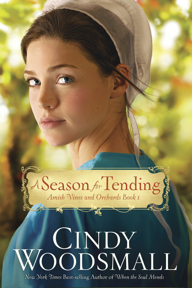 Season For Tending (Amish Vines & Orchards V1)