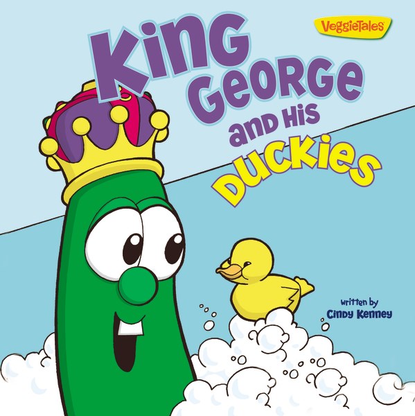 Veggie Tales: King George And His Duckies