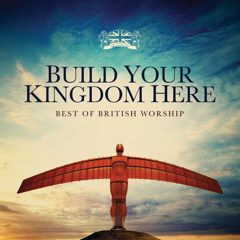 Build Your Kingdom Here (2-CD)