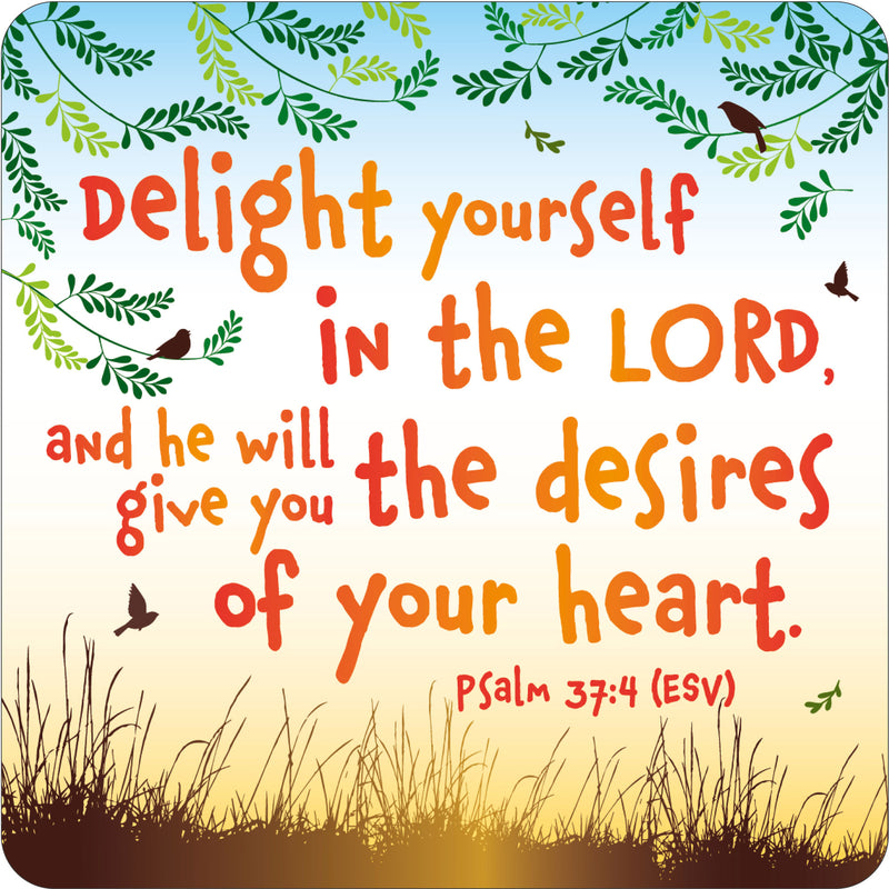 Delight yourself in the Lord coaster