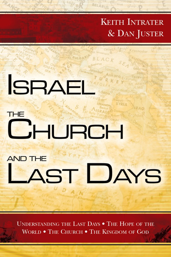 Israel The Church And The Last Days