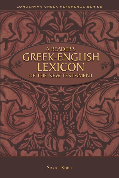 A Reader's Greek-English Lexicon Of The New Testament (Zondervan Greek Reference)