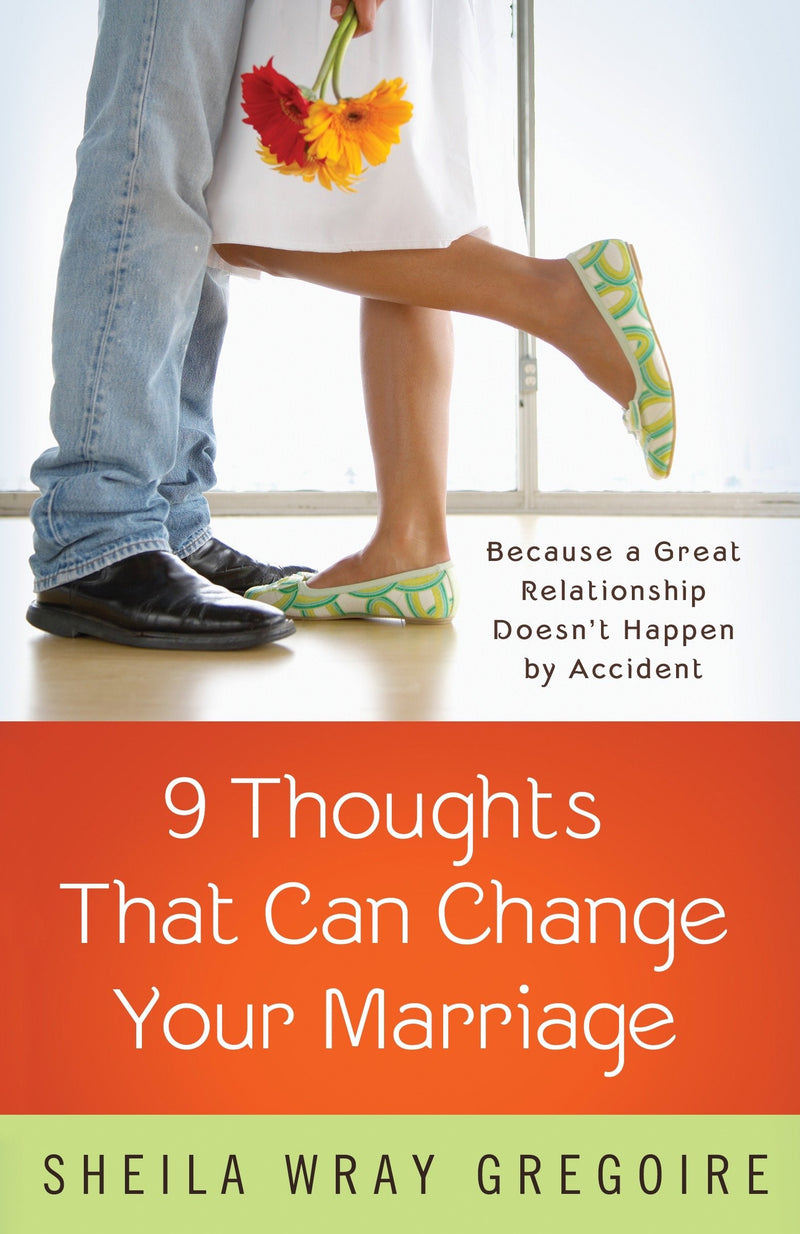 9 Thoughts That Can Change Your Marriage