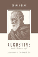 Augustine On The Christian Life (Theologians On The Christian Life)