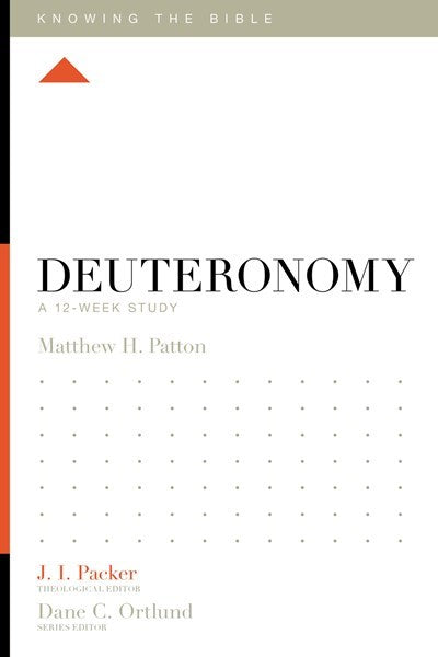 Deuteronomy: A 12-Week Study (Knowing The Bible)