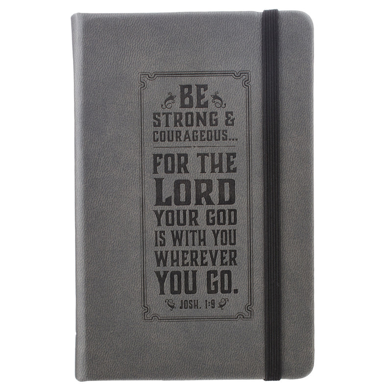 Be strong and courageous - Grey