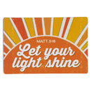 Let Your Light Shine - Matthew 5:16