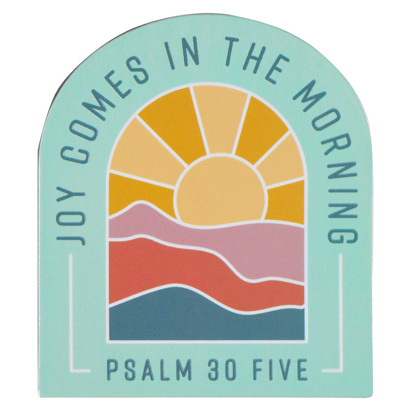 Joy Comes in the Morning - Psalm 30:5