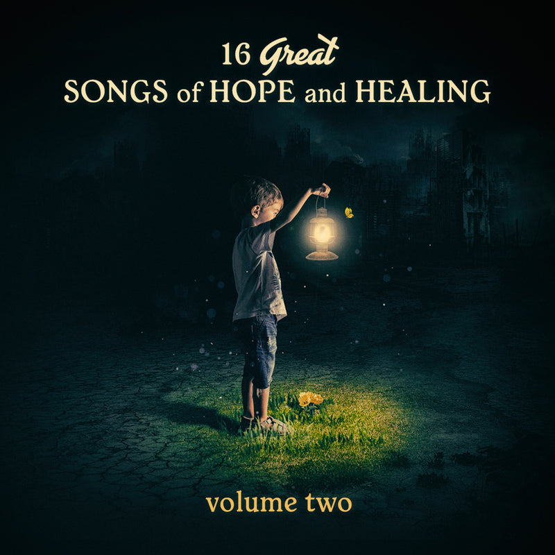 16 Great Songs of Hope and Healing Vol 2