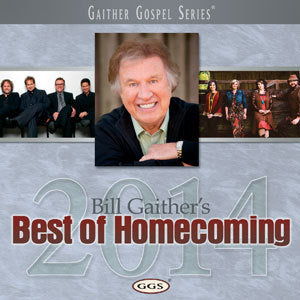 Bill Gaither's Best of Homecoming 2014