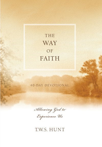 Way Of Faith: 40-Day Devotional