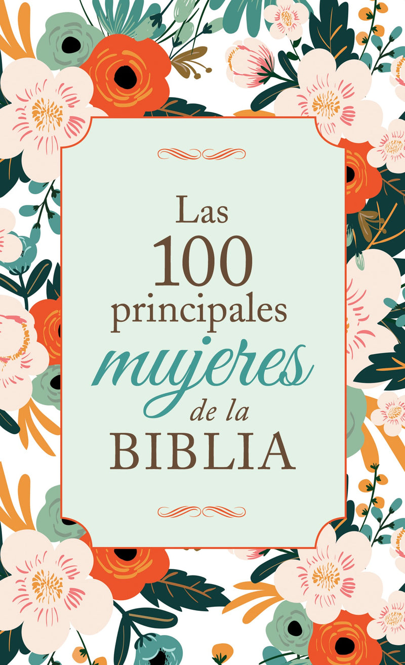 Span-The Top 100 Women Of The Bible (Las 100 Principales Mujeres De La Biblia) 