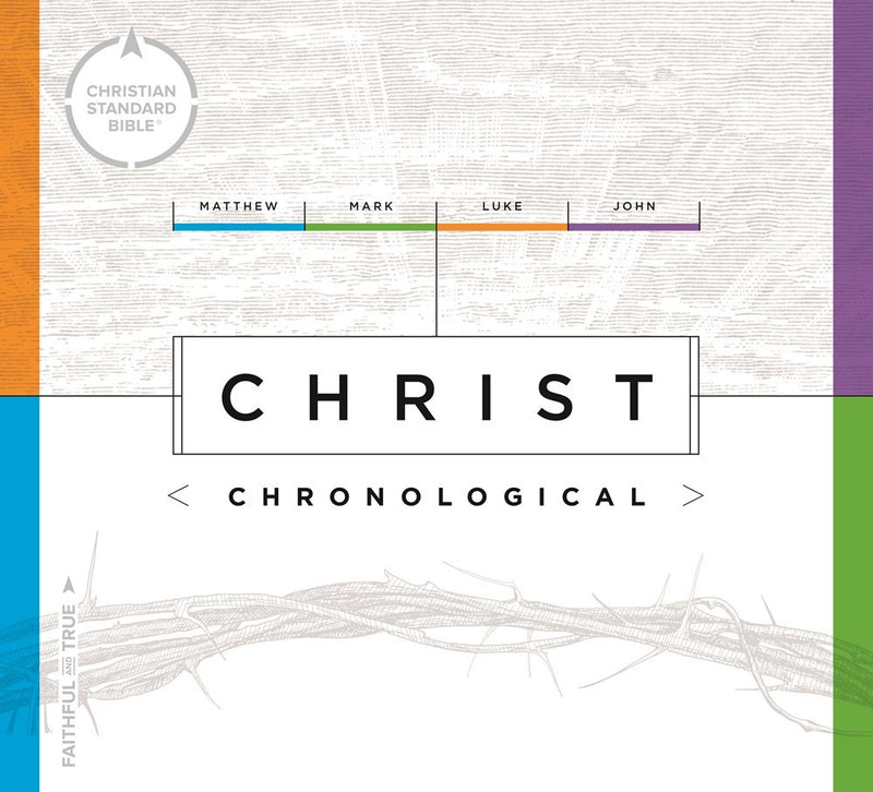 CSB Christ Chronological-Hardcover 