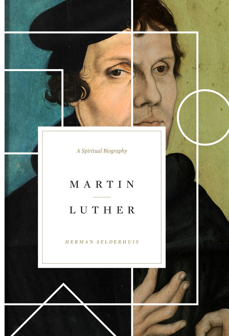 Martin Luther: A Spiritual Biography 