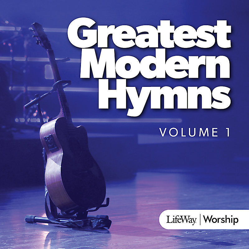 Greatest modern hymns vol 1