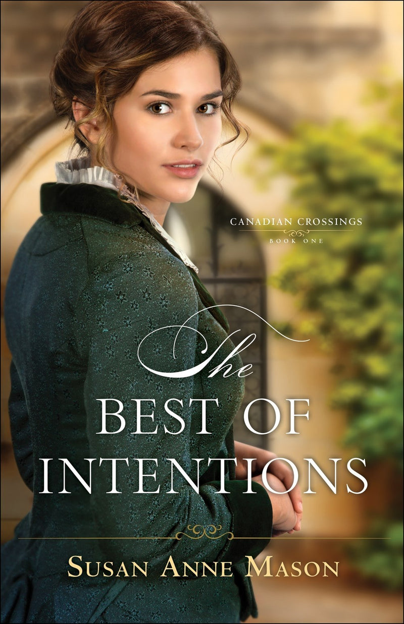 The Best Of Intentions (Canadian Crossings