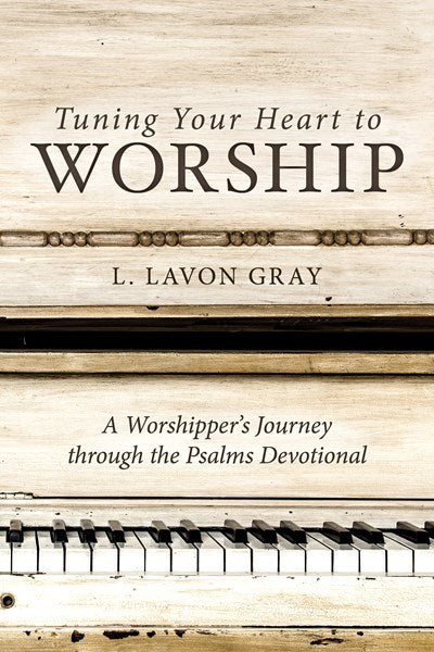 Tuning Your Heart To Worship