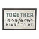 Together is our favorite place to be