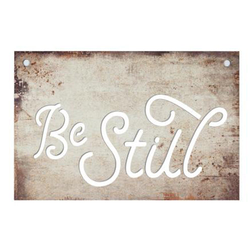 Be still