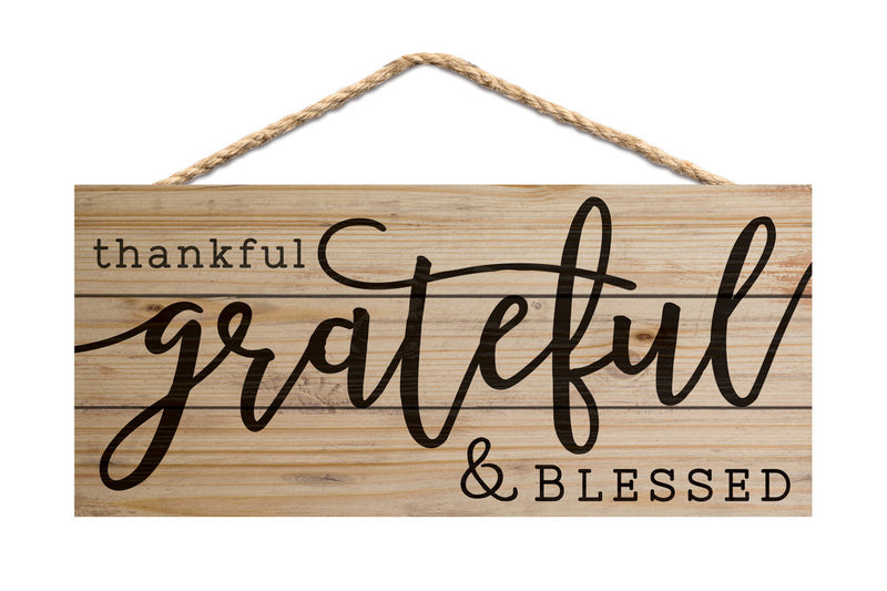 Thankful Grateful & Blessed