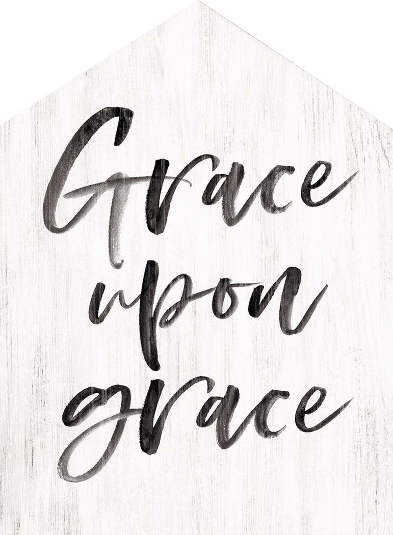 Grace upon grace