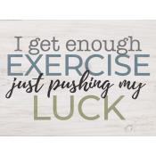 I get enough exercise