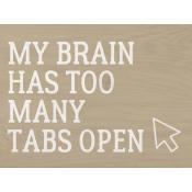 My brain has too many tabs open