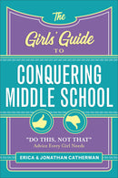 The Girls' Guide To Conquering Middle School
