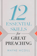 12 Essential Skills For Great Preaching