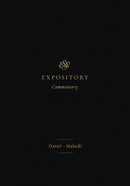 ESV Expository Commentary: Daniel-Malachi (Volume 7)