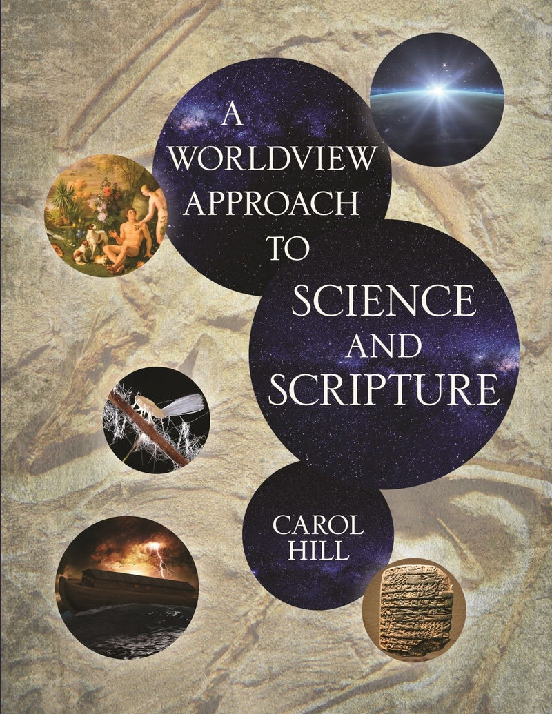 A Worldview Approach To Science And Scripture