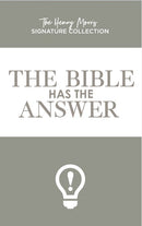 The Bible Has The Answer (The Henry Morris Signature Collection)