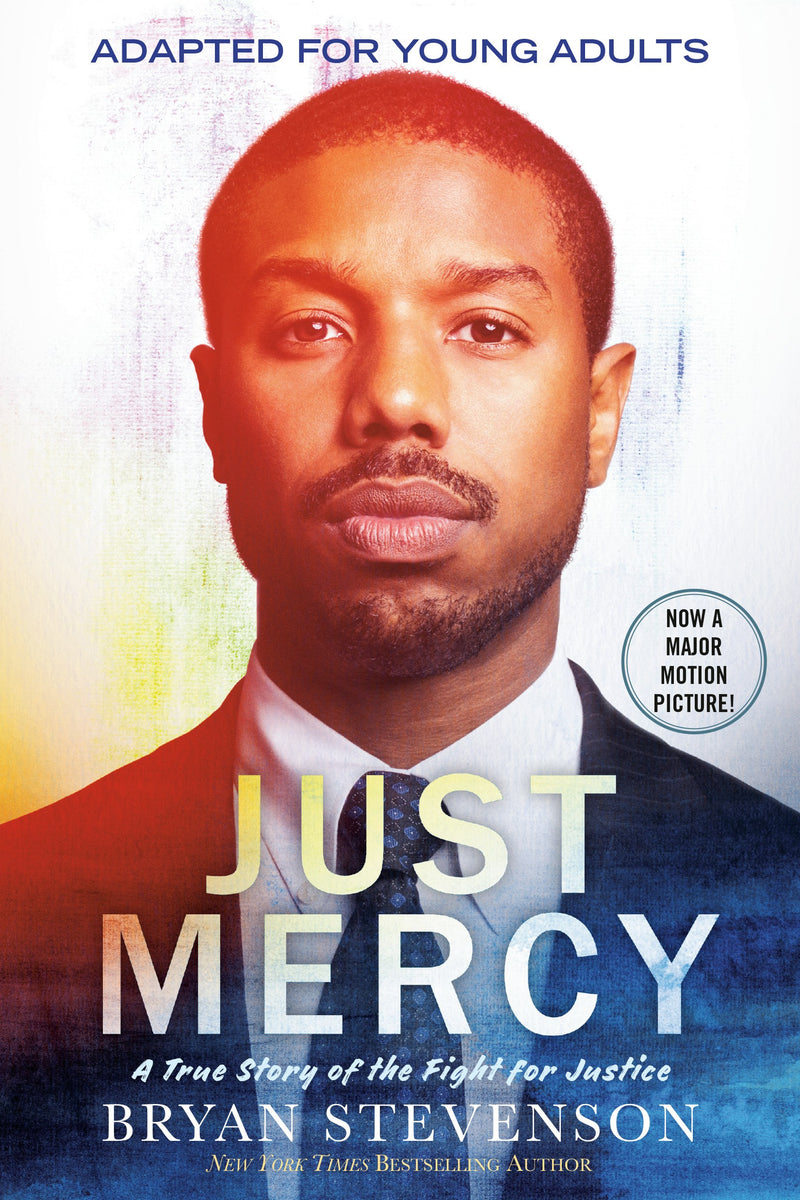 Just Mercy (Movie Tie-In Edition  Adapted for Young Adults)