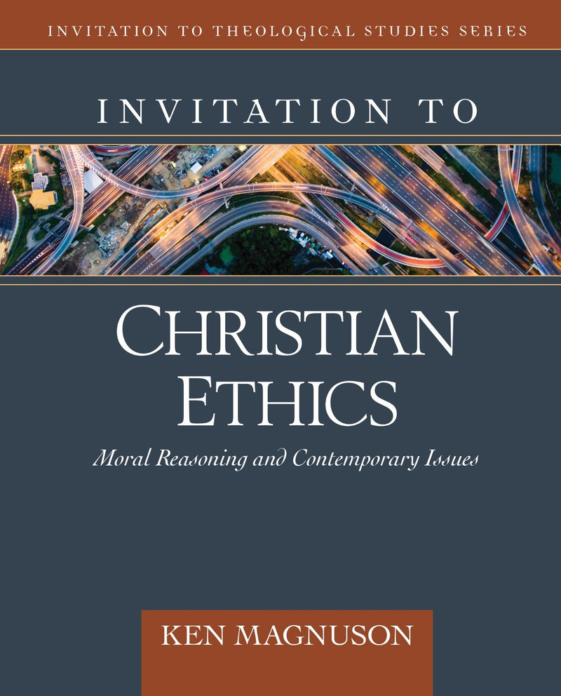 Invitation To Christian Ethics