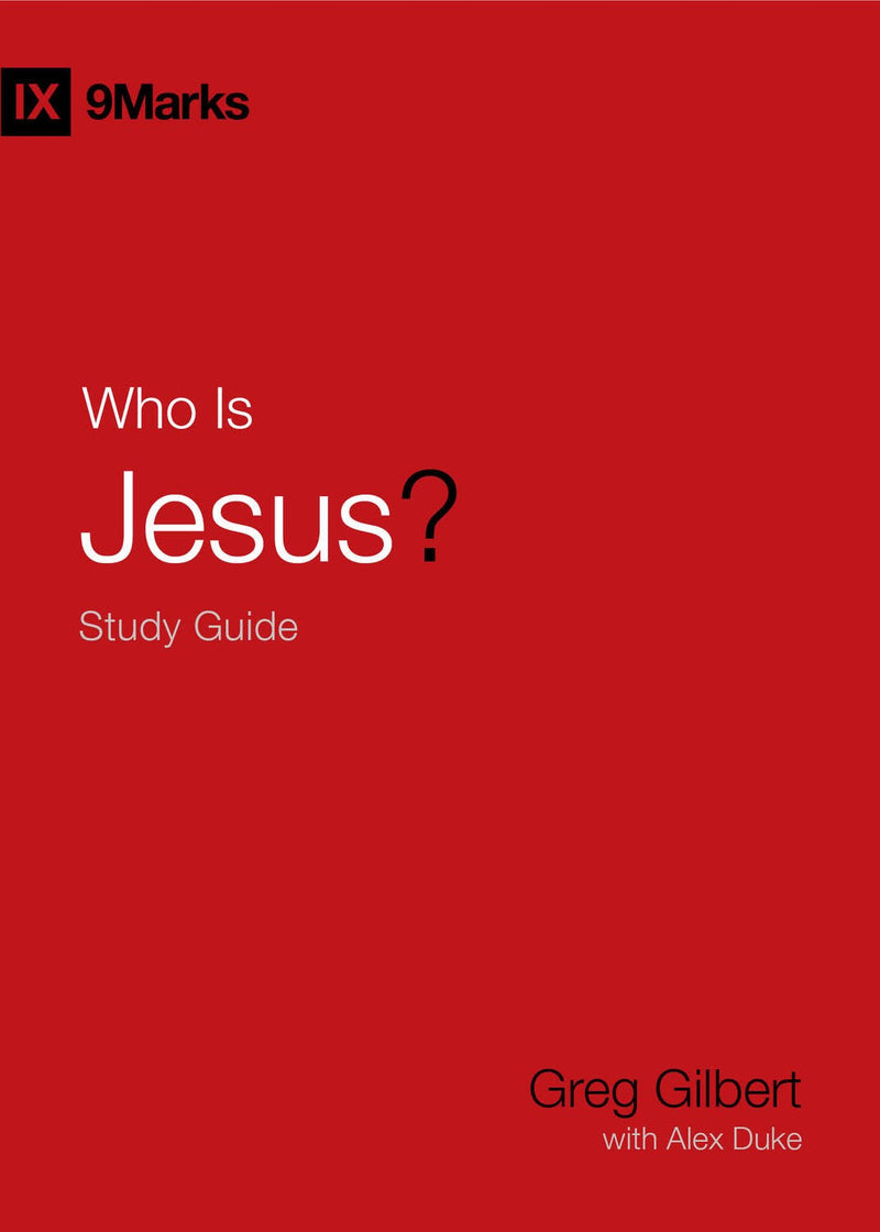 Who Is Jesus? Study Guide (9Marks)